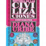 Historia De Las Civilizaciones (incluye Cds) - Diana Uribe