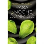 Pasa La Noche Conmigo - Megan Maxwell - Esencia