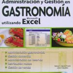 Administración Y Gestión En Gastronomía Utilizando Excel