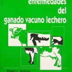Enfermedades Del Ganado Vacuno Lechero /Acribia / William C. Rebhun