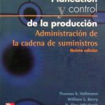 Planeación Y Control De La Producción - 5a Edición / Vollmann / Mcgrawhill