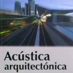 Acústica Arquitectónica - Alejandro Giani / De la U