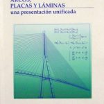 Análisis De Vigas, Arcos, Placas Y Laminas. Una Presentación Unificada