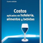Costos Aplicados En Hotelería, Alimentos Y Bebidas 4ta Edición (E-Book)