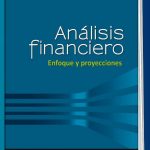 Análisis Financiero Enfoque Y Proyecciones (E-Book) Ecoe