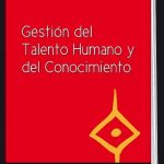 Gestión Del Talento Humano Y Del Conocimiento (E-Book)