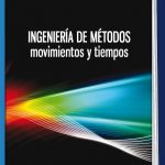Ingeniería De Métodos Movimientos Y Tiempos (E-Book)