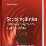 Sociolingüística Enfoques Pragmático Y Variacionista 2da Edición (E-Book)