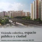 Vivienda Colectiva, Espacio Público Y Ciudad - Ramon Lopez de Lucio  / Ediciones De La U