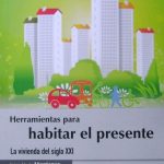 Herramientas Para Habitar El Presente La Vivienda Del Siglo XXI  - Josep María Montaner / Ediciones De La U