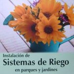 Instalación De Sistemas De Riego En Parques Y Jardines - Iván de la Fuente / Ediciones De la U
