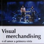 Visual Merchandising O El Amor A Primera Vista - Ana Gianella / Ediciones De La U
