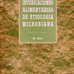 Intoxicaciones Alimentarias De Etiologia Microbiana - Adrian Eley / Acribia