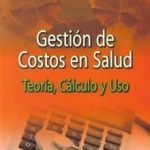 Gestión De Costos En Salud 2da Edición - Pedro Charlita hidalgo / Ecoe