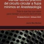 Manual Teórico Práctico Del Circuito Circular A Flujos Mínimos En Anestesiología - Ergon