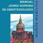 Manual Johns Hopkins De Anestesiología - Eugenie Heitmiller / Elsevier