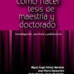 Cómo Hacer Tesis De Maestría Y Doctorado / Miguel Angel Gomez / Ecoe