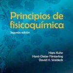 Principios De Fisicoquímica 2da Edición - Hans Kuhn / Cengage Learning