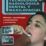 Manual Práctico De Tecnología Radiológica Dental Y Maxilofacial - Carlos Ausbruch Moreno / Cultural