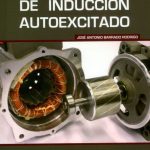 El Generador De Inducción Autoexcitado - José Antonio Barrado / Alfaomega
