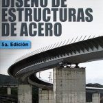 Diseño De Estructuras De Acero 5ta Edición - Alfaomega