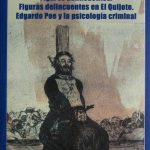 Figuras Delincuentes. Figuras Delincuentes En El Quijote Edgardo poe y la psicología criminal - Alcalá