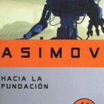 Hacia La Fundación - Isaac Asimov / Debolsillo