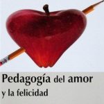 Pedagogía Del Amor Y La Felicidad - Alexander Ortiz Ocaña / Ediciones De La U