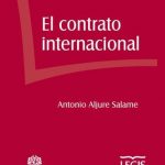 El Contrato Internacional - Antonio Aljure Salame / Legis