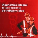 Diagnóstico Integral De Las Condiciones De Trabajo Y Salud 2da Edición - Ecoe