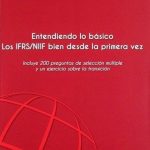 Entendiendo Lo Básico Los Ifrs/niif Bien Desde La Primera Vez - Samuel Mantilla / Ecoe