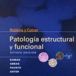 Robbins Y Cotran. Patología Estructural Y Funcional De 8va Edición - Elsevier