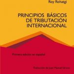Principios Básicos De Tributación Internacional - Roy Rohatgi / Legis