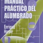 Manual Práctico Del Alumbrado - Gilberto Enríquez Harper / Limusa
