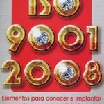 Iso 9001: 2008. Elementos Para Implantar La Norma De Calidad Para La Mejora Continua - Limusa