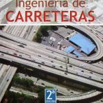 Ingeniería De Carreteras 2da Edición - Paul H. Wright / Limusa