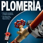 La Guía Completa Sobre Plomería - Limusa