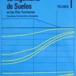 La Ingeniería De Suelos En Las Vías Terrestres Volumen 1 - Limusa