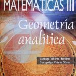 Matemáticas III. Geometría Analítica - Limusa