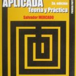Administración Aplicada Teoría Y Práctica. Primera Parte - 3a Edición - Limusa