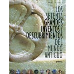 Los Setenta Grandes Inventos Y Descubrimientos Del Mundo Antiguo - Blume