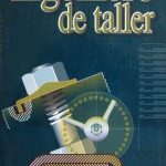 Manual Del Ingeniero De Taller - Limusa