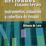 Productos Derivados Financieros. Instrumentos, Valuación Y Cobertura De Riesgos - Limusa