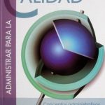 Administrar Para La Calidad. Conceptos Administrativos Del Control Total De Calidad - 2a Edición - Limusa