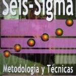 Seis-sigma. Metodología Y Técnicas - 2a Edición - Limusa