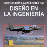 Introducción A La Ingeniería Y Al Diseño En La Ingeniería - Limusa