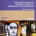 La Problematización. Una Oportunidad Para Estimular Y Valorar la Generación De Investigadores - Limusa