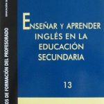 Enseñar Y Aprender Inglés En La Educación Secundaria - Horsori