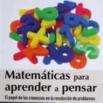 Matemáticas Para Aprender A Pensar. El Papel De Las Creencias En La Resolución De Problemas -  Ediciones De La U