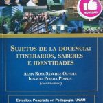 Sujetos De La Docencia: Itinerarios, Saberes E Identidades - Díaz De Santos